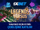 1xBet Legends Versus Promosyonu